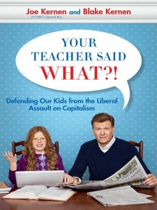 Title details for Your Teacher Said What?! by Blake Kernen - Available